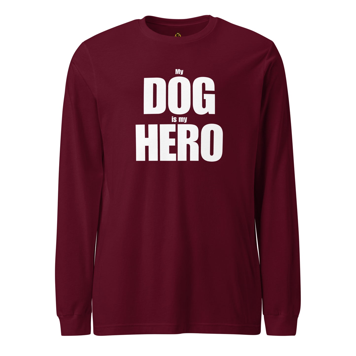 Maroon unisex long-sleeve shirt with 'My Dog is my Hero' text – Boozie Adams