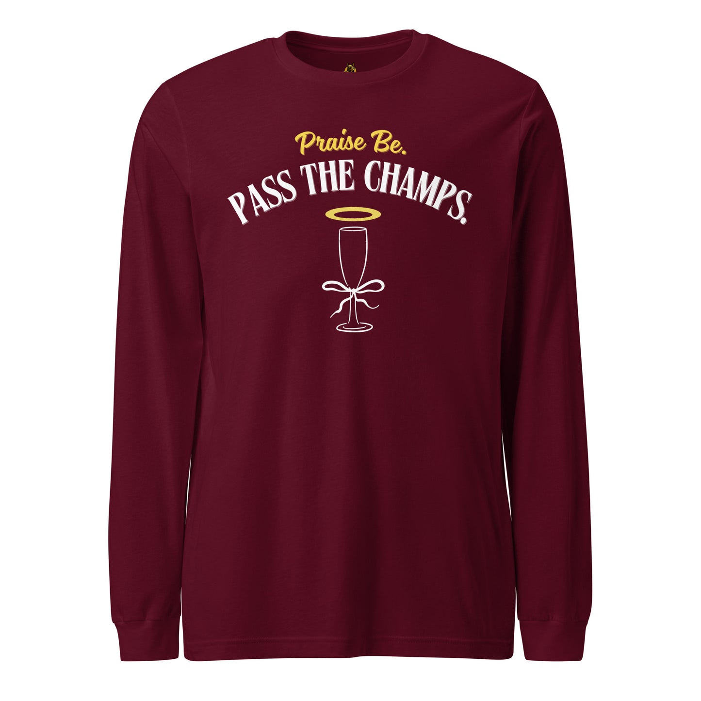 Maroon long-sleeve shirt with 'Praise Be, Pass the Champs' text and wine glass graphic – Boozie Adams