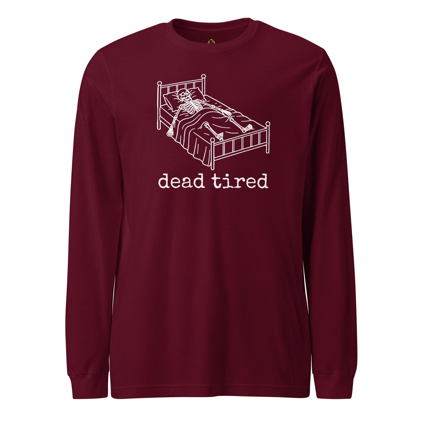 Maroon unisex long sleeve t-shirt with white graphic of ghost in bed and text 'dead tired' – Boozie Adams