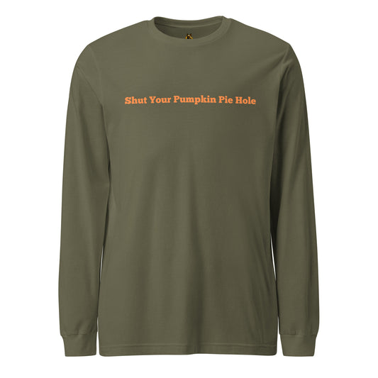 Green long-sleeve shirt with orange text 'shut your pumpkin pie hole' – Boozie Adams