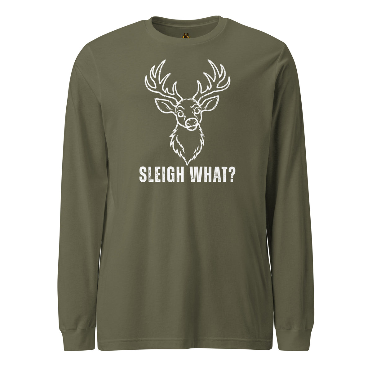 Military green graphic long sleeve t-shirt with graphic of reindeer and text 'Sleigh What?' – Boozie Adams