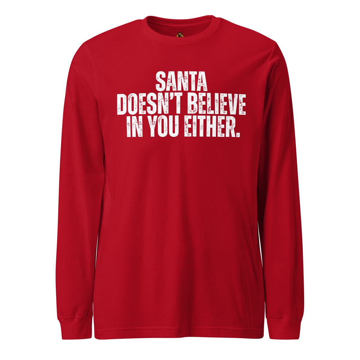 Red unisex t-shirt with text 'Santa Doesn't Believe in You Either' – Boozie Adams