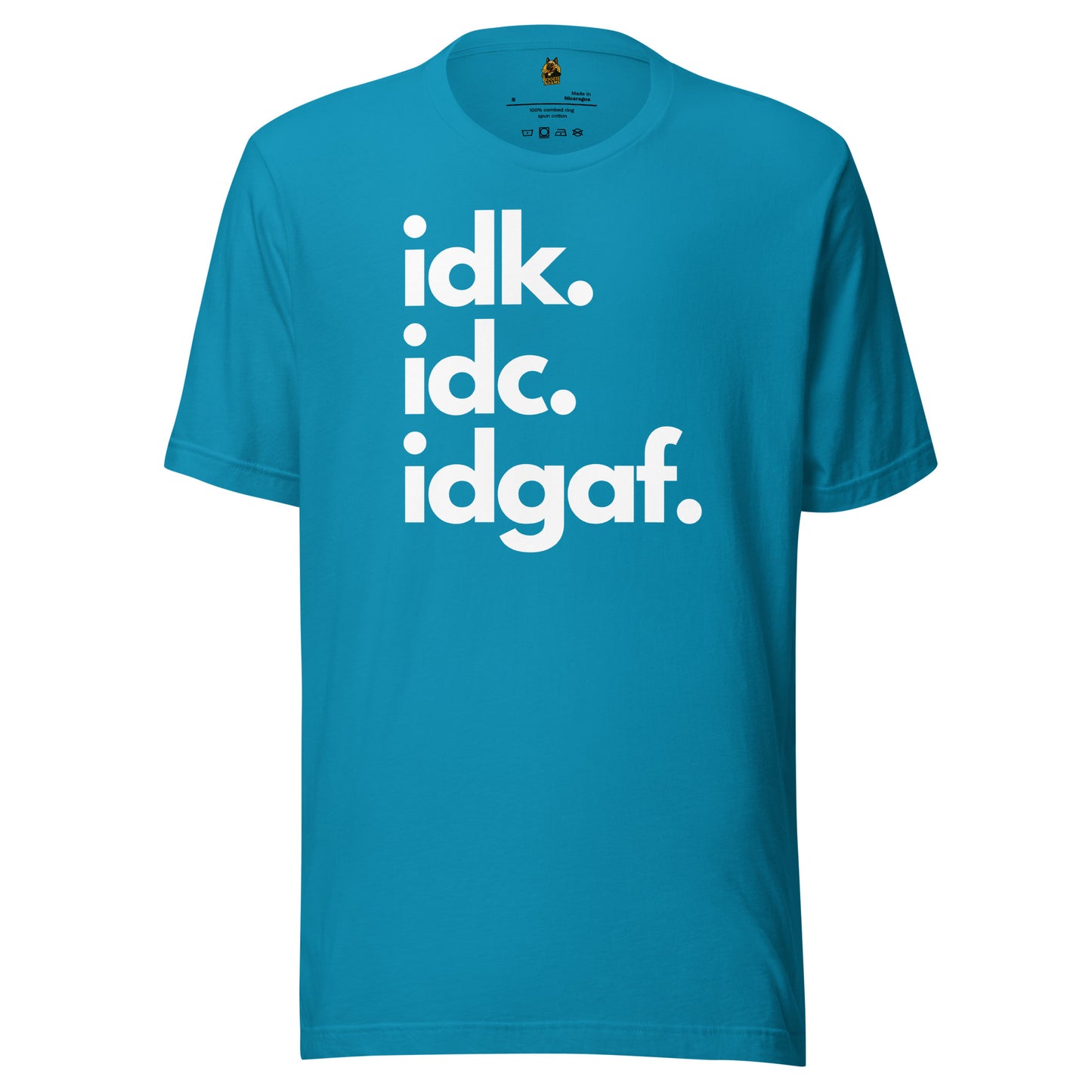 Aqua unisex t-shirt with 'idk. idc. idgaf.' text – Boozie Adams 