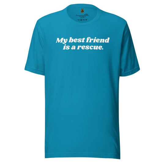 Aqua unisex t-shirt with 'My best friend is a rescue' text – Boozie Adams