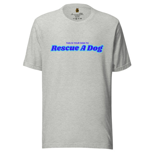 Gray unisex t-shirt with blue text 'This is your sign to rescue a dog'– Boozie Adams