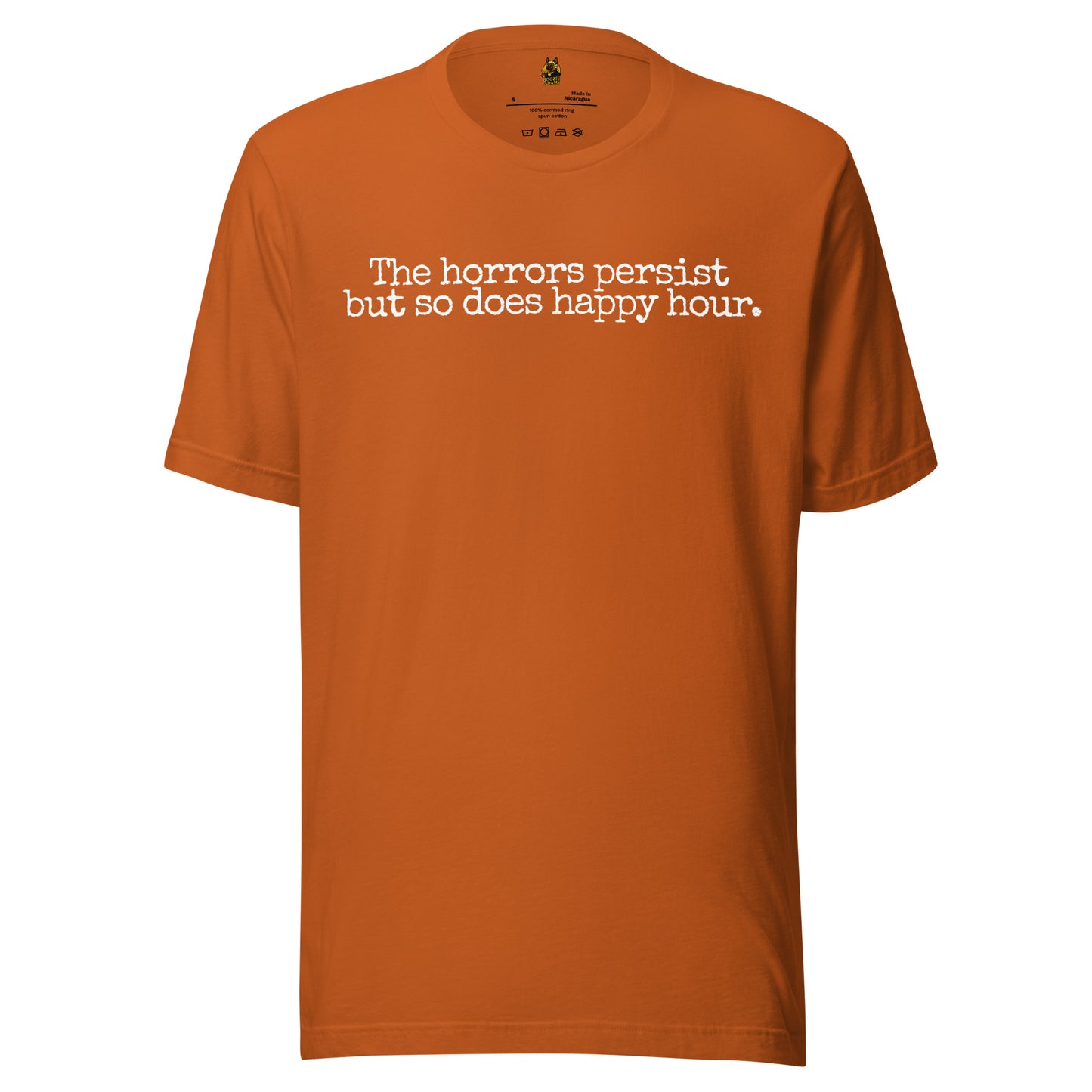 Orange unisex graphic t-shirt with text 'The horrors persist but so does happy hour' – Boozie Adams