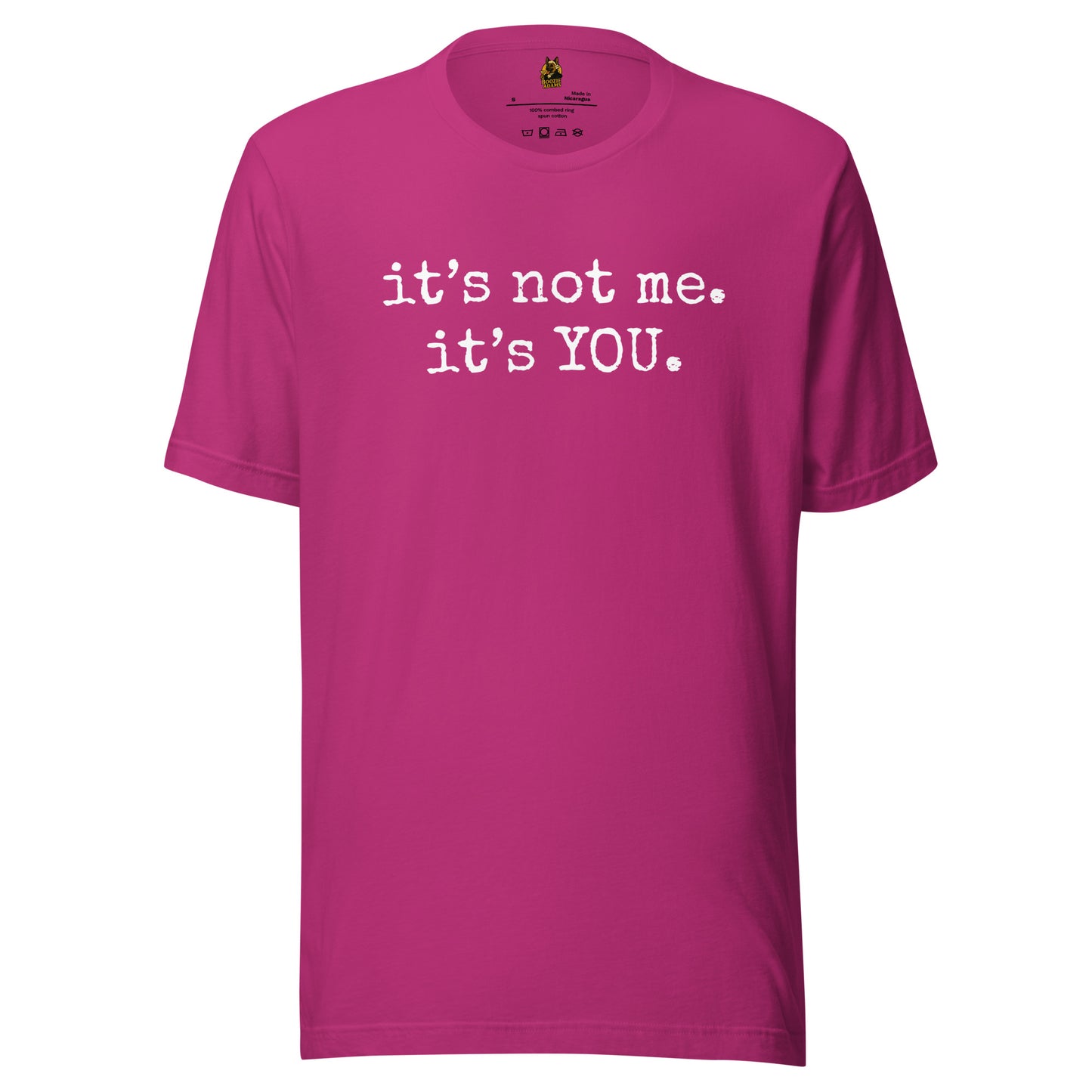 Berry unisex t-shirt with 'it's not me. it's you.' text – Boozie Adams