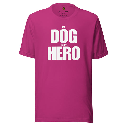 Berry unisex t-shirt with bold white text on the front reading 'My DOG is my HERO' – Boozie Adams