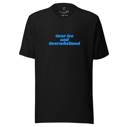 Black unisex t-shirt with blue text 'Over Ice and Overwhelmed' – Boozie Adams