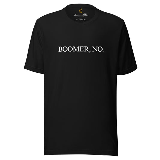 Black unisex t-shirt with 'BOOMER, NO.' text – Boozie Adams