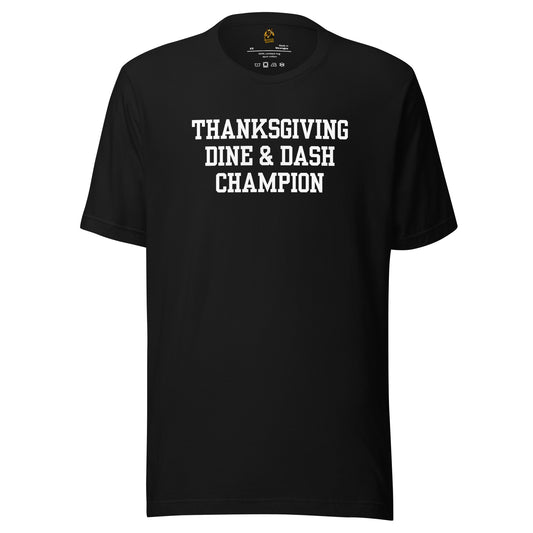 Black unisex t-shirt with 'Thanksgiving Dine & Dash Champion' white text – Boozie Adams