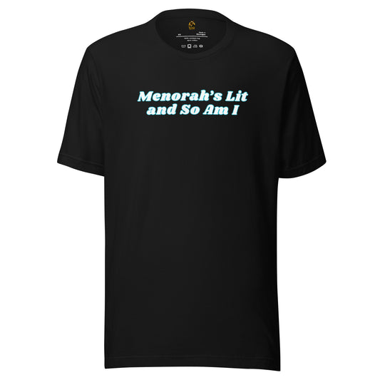 Black unisex t-shirt with white text 'Menorah's Lit and So Am I' – Boozie Adams
