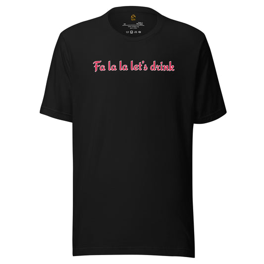 Black t-shirt with red text 'Fa la la let's drink' – Boozie Adams