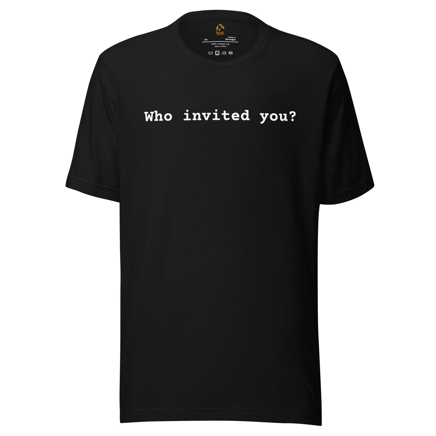 Black unisex t-shirt with 'Who invited you?' text – Boozie Adams