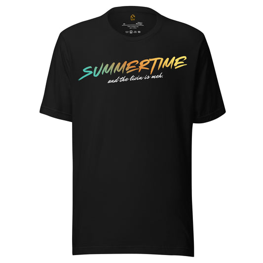 Black unisex t-shirt with colorful 'Summertime and the livin is meh.' text – Boozie Adams
