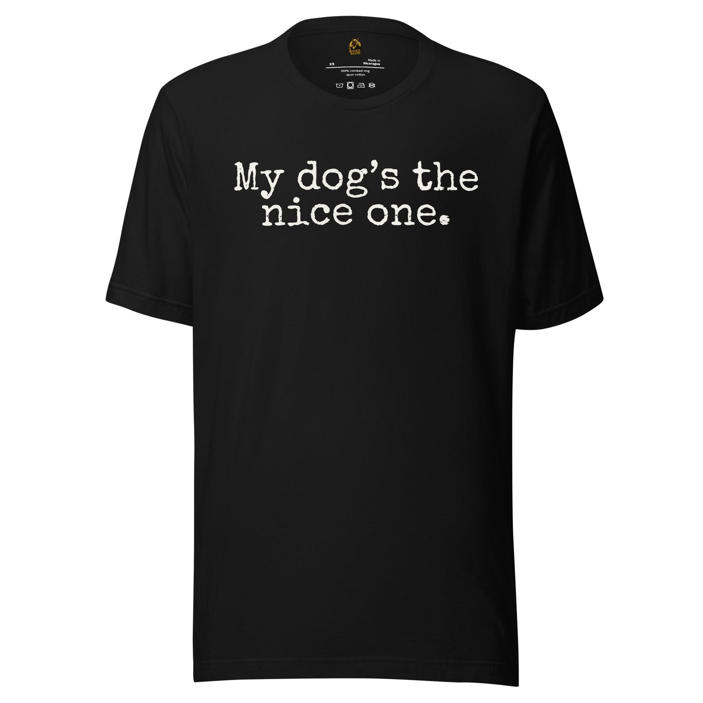 Black unisex t-shirt with 'My dog's the nice one.' text – Boozie Adams