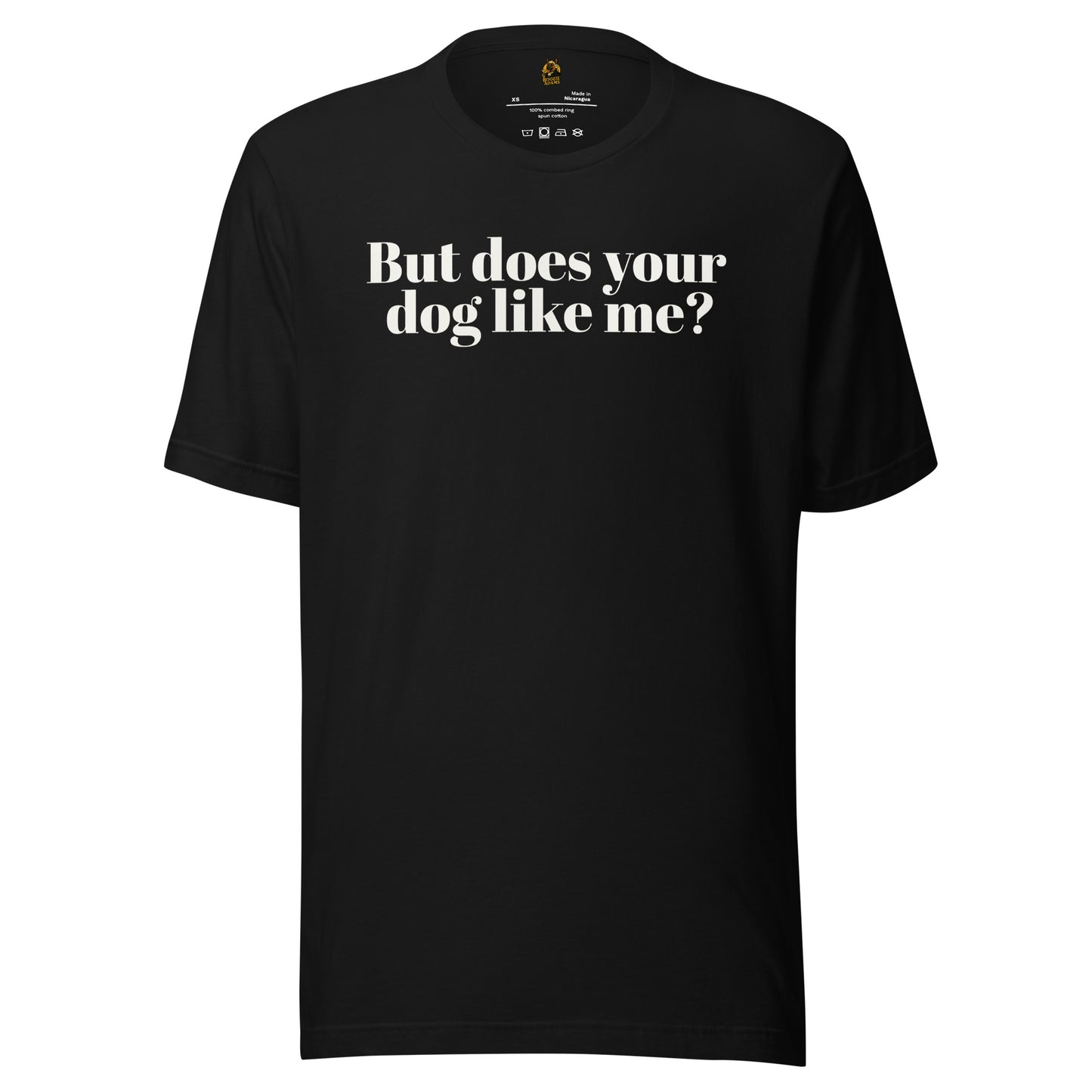 Black unisex t-shirt with white text 'But does your dog like me?' – Boozie Adams