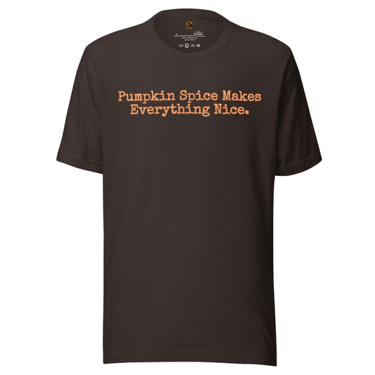 Brown unisex t-shirt with 'Pumpkin Spice Makes Everything Nice' text – Boozie Adams