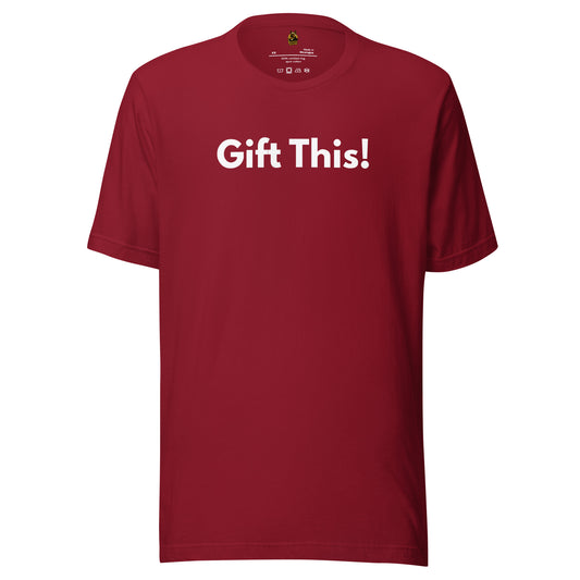 Crimson unisex t-shirt with 'Gift This!' text in white – Boozie Adams