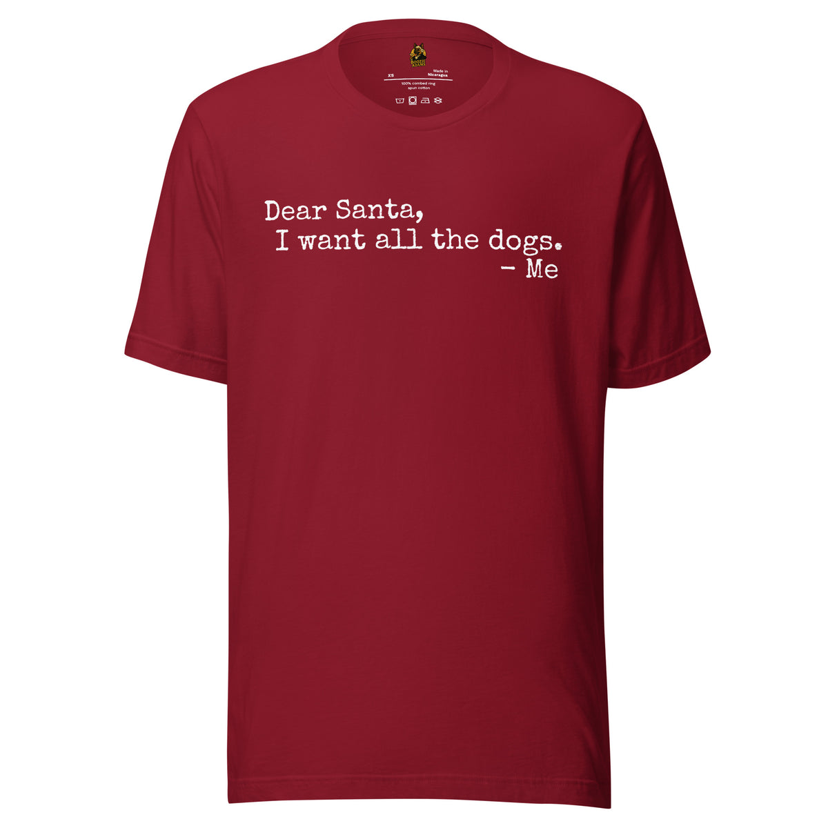 Maroon unisex t-shirt with text 'Dear Santa, I want all the dogs. -me' – Boozie Adams