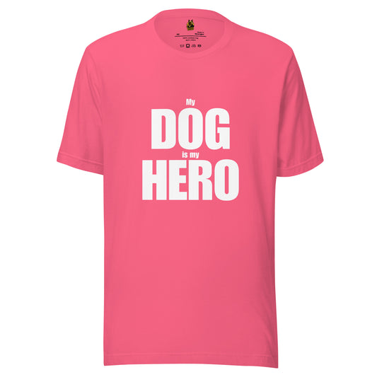 Pink unisex t-shirt with 'My Dog is my Hero' text – Boozie Adams