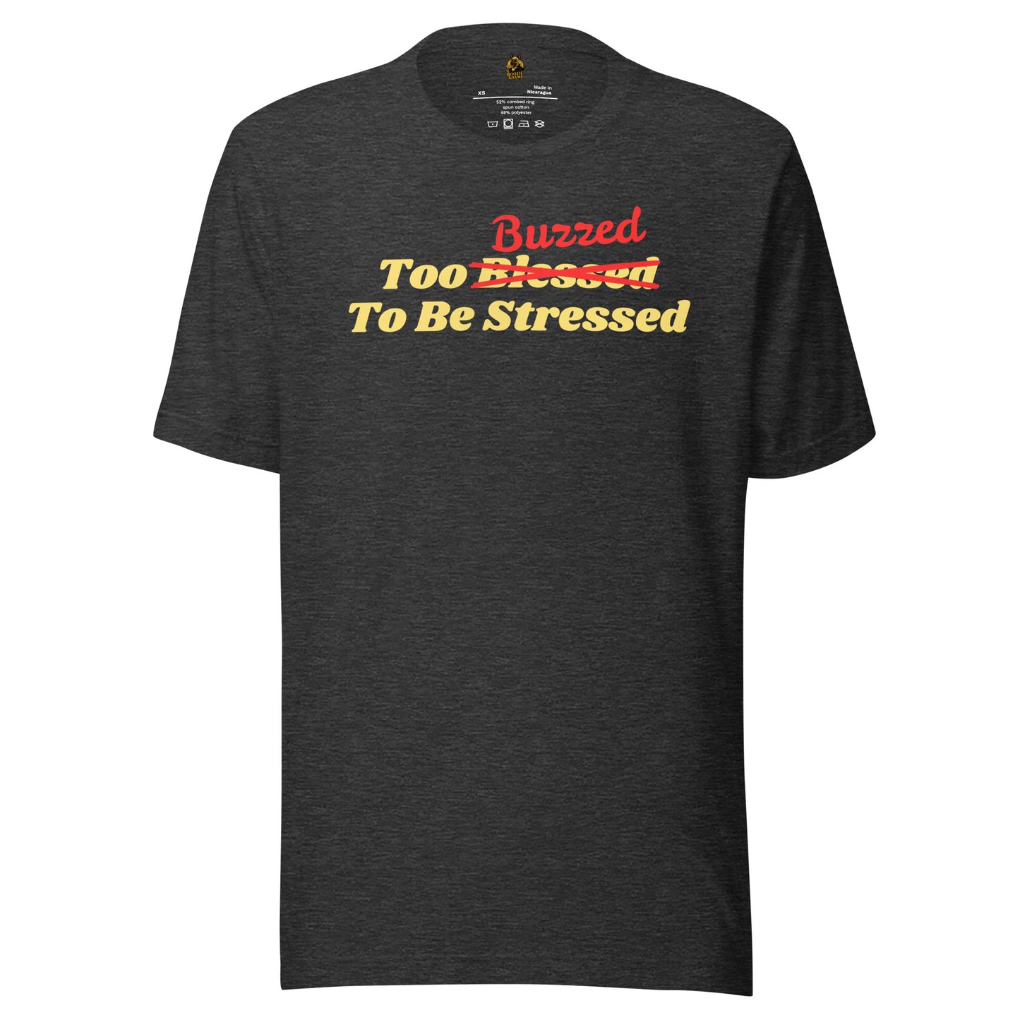 Dark heather grey unisex t-shirt with 'too buzzed to be stressed' text – Boozie Adams