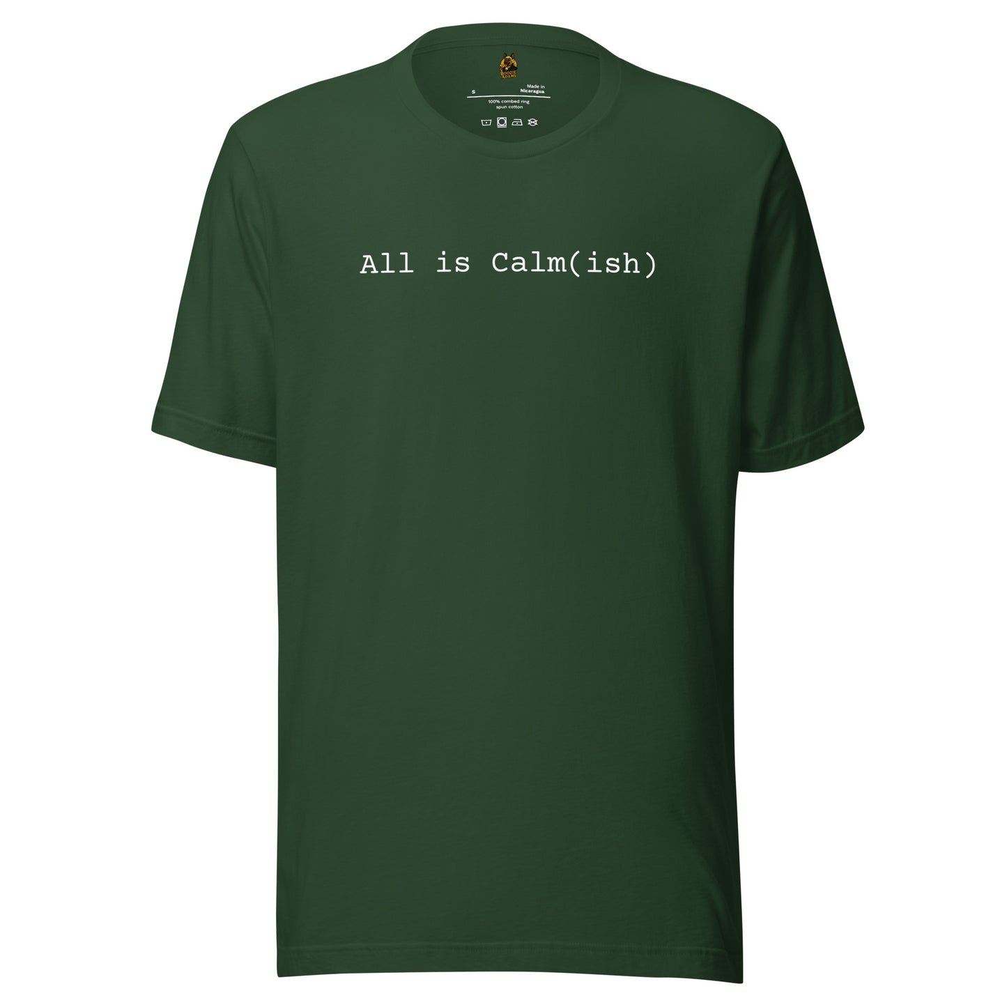 Hunter green unisex t-shirt with 'All is Calm(ish)' text in white – Boozie Adams