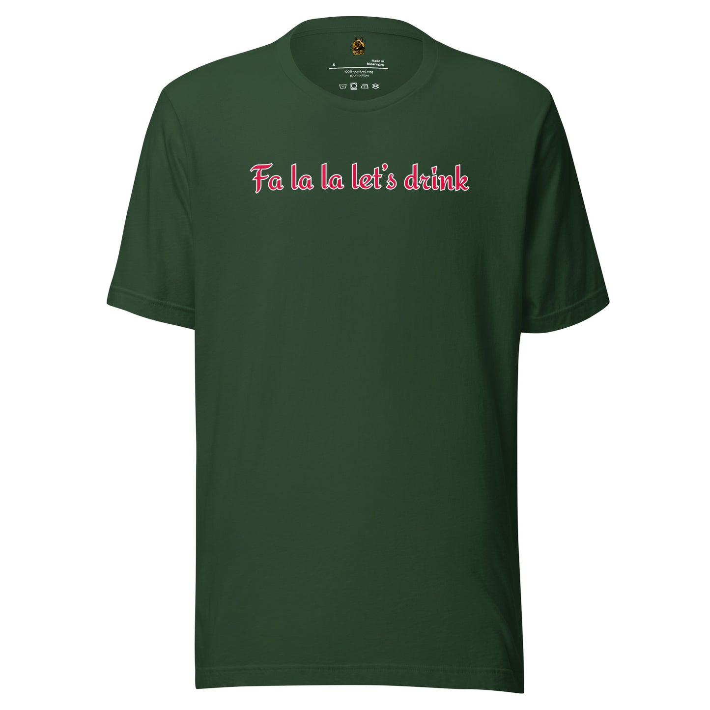 Forest green t-shirt with red text 'Fa la la let's drink' – Boozie Adams