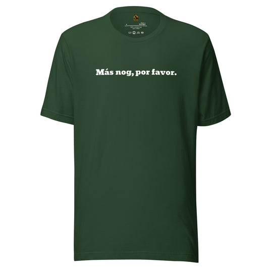 Forest green unisex t-shirt with white text 'Más nog, por favor.' in white. – Boozie Adams