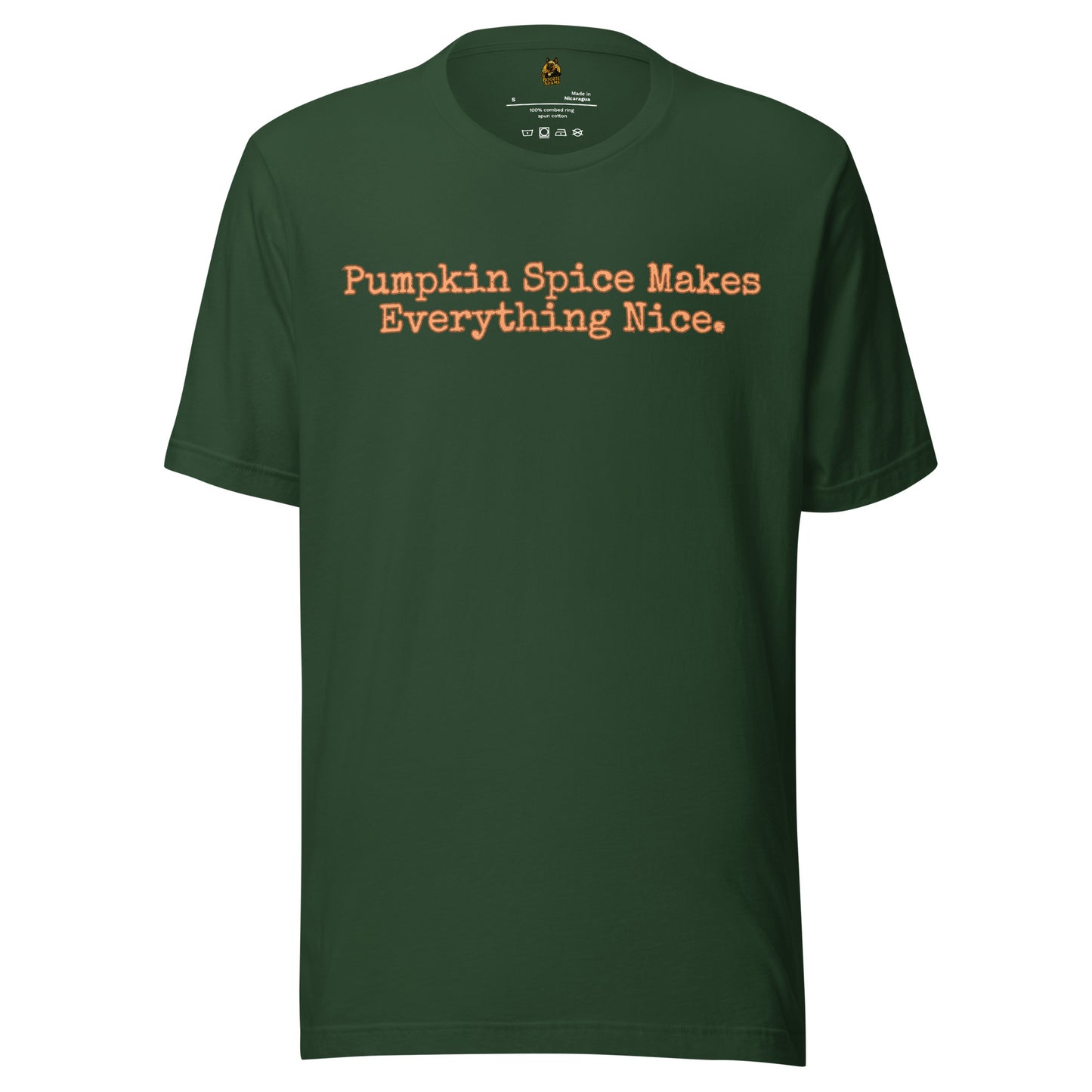 Forest green unisex t-shirt with 'Pumpkin Spice Makes Everything Nice' text – Boozie Adams