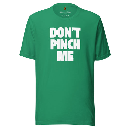 Green unisex t-shirt with 'DON'T PINCH ME' text – Boozie Adams