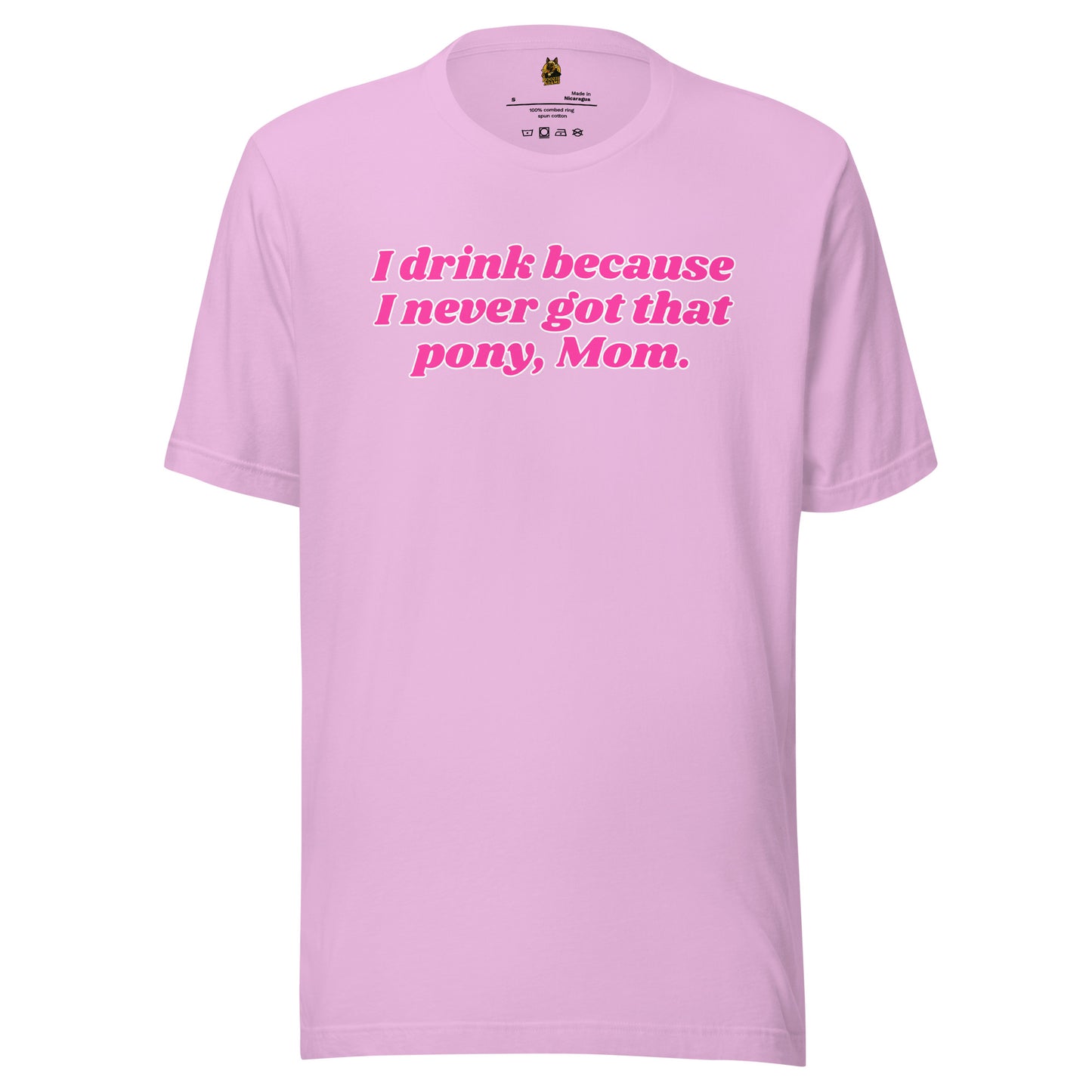 Lilac unisex t-shirt with pink text 'I drink because I never got that pony, Mom' – Boozie Adams