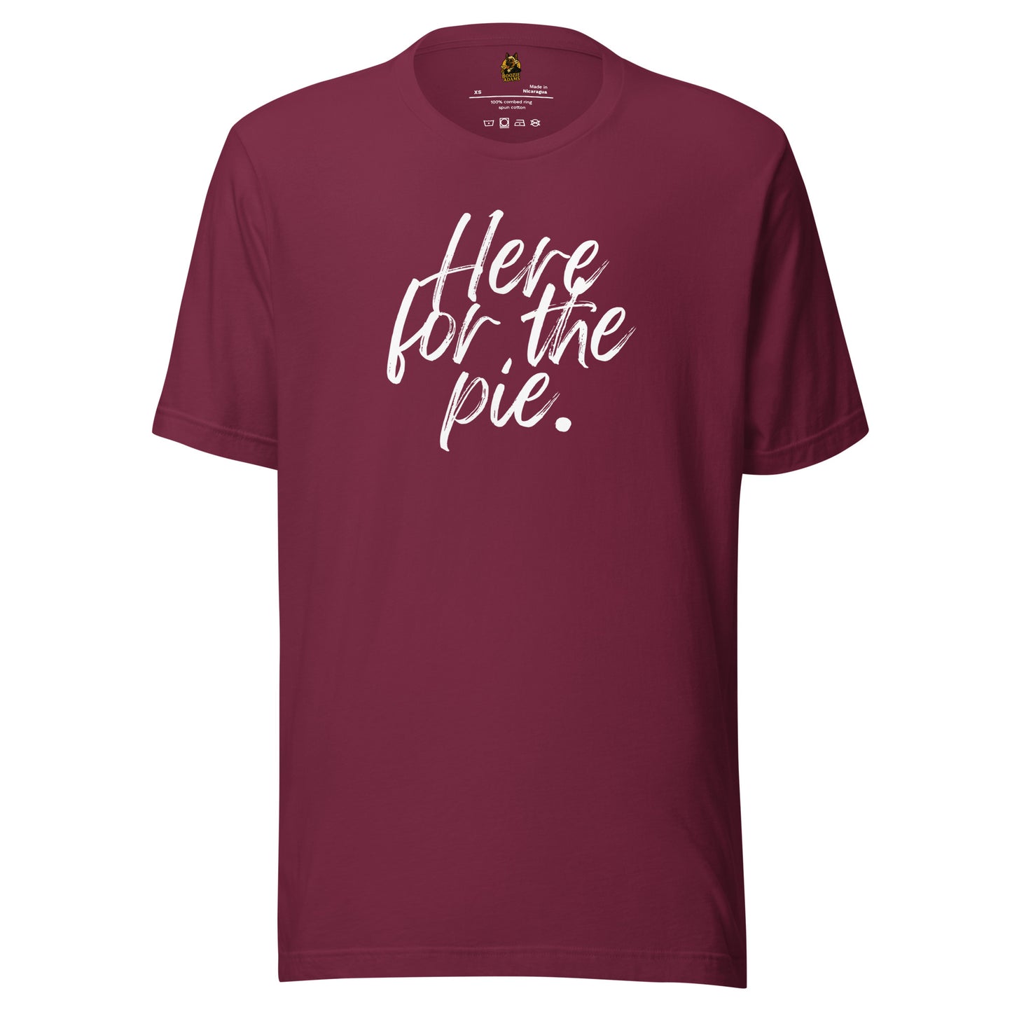 Maroon unisex t-shirt with 'Here for the pie' white text – Boozie Adams