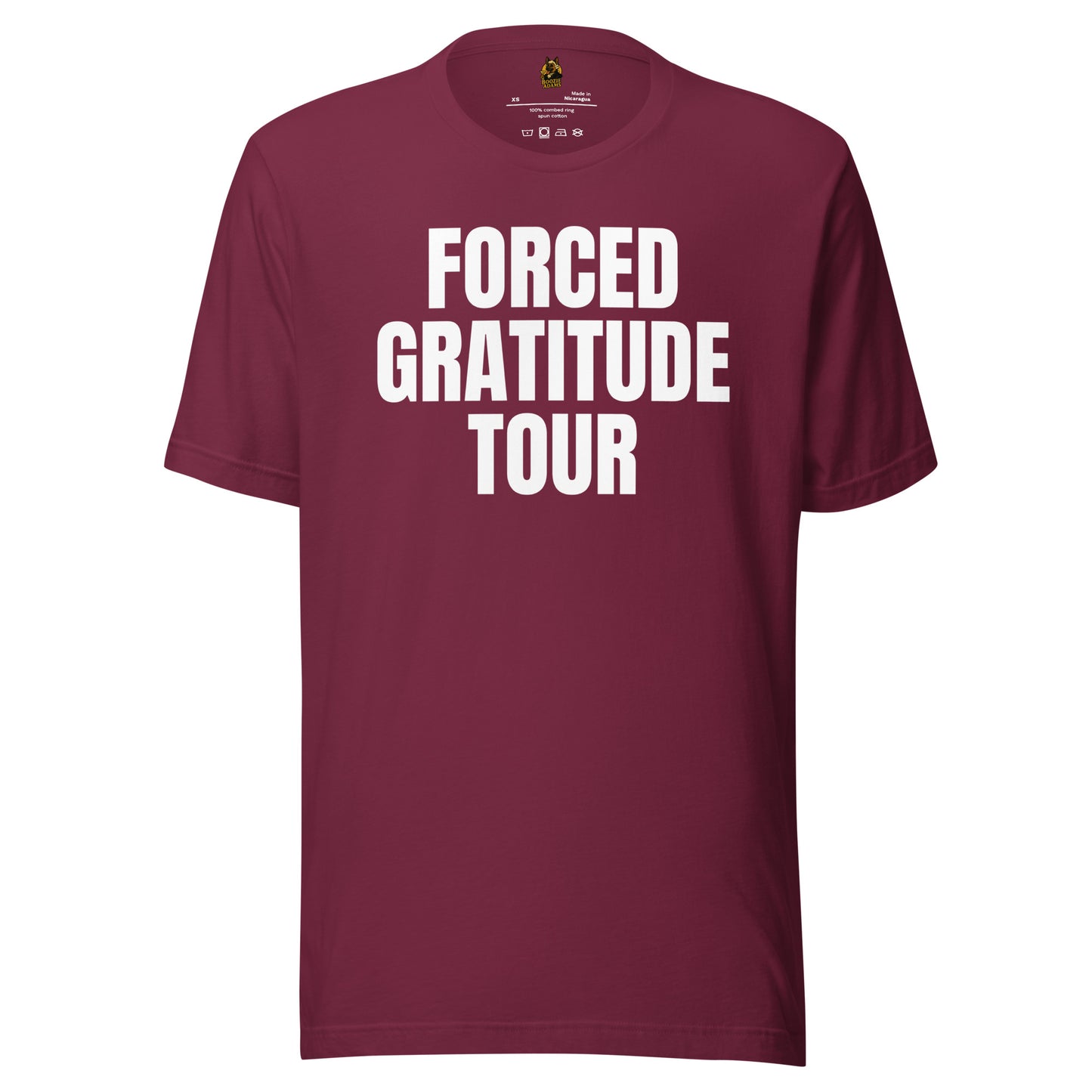 Maroon unisex t-shirt with 'FORCED GRATITUDE TOUR' white text – Boozie Adams
