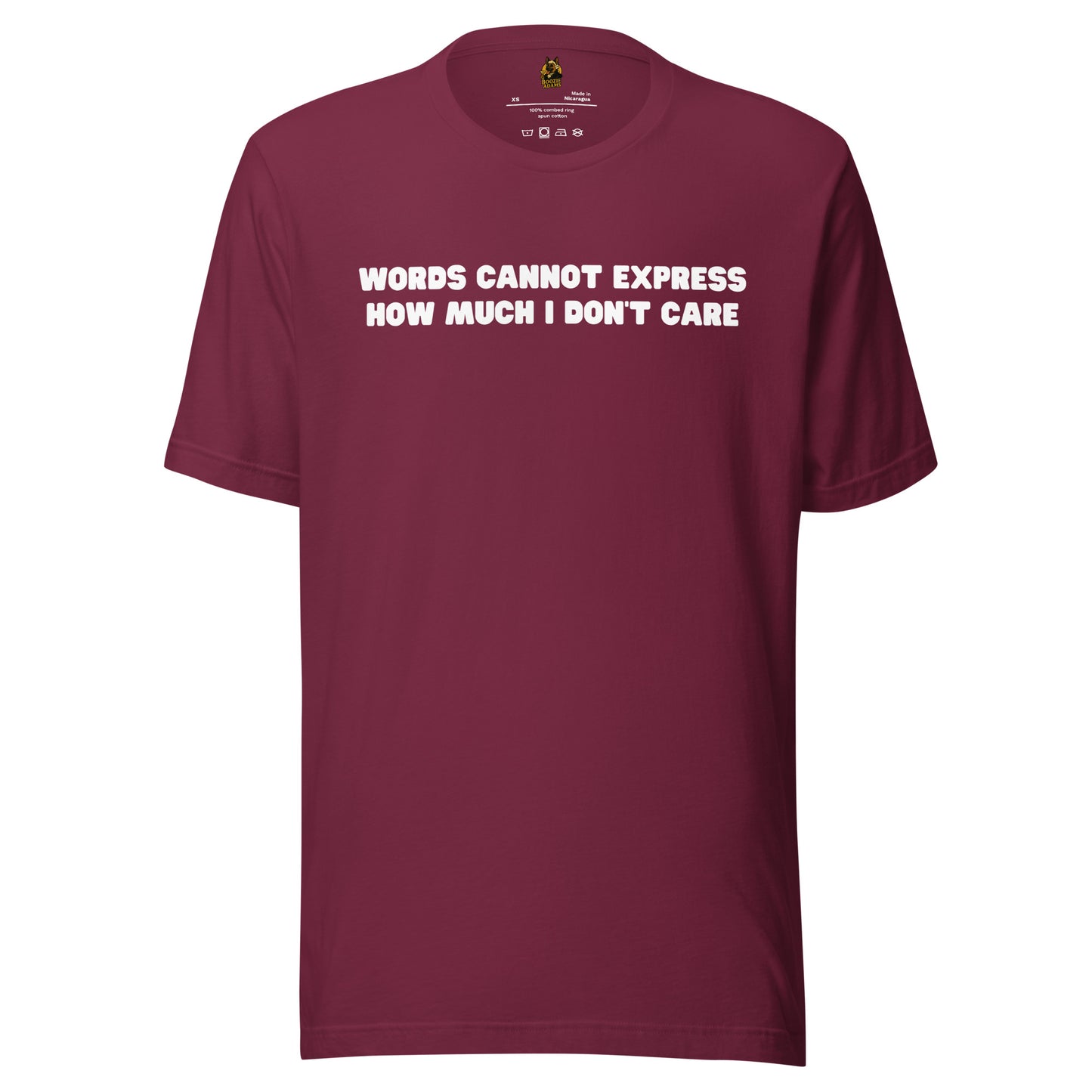 Maroon unisex t-shirt with 'Words cannot express how much I don't care' text – Boozie Adams