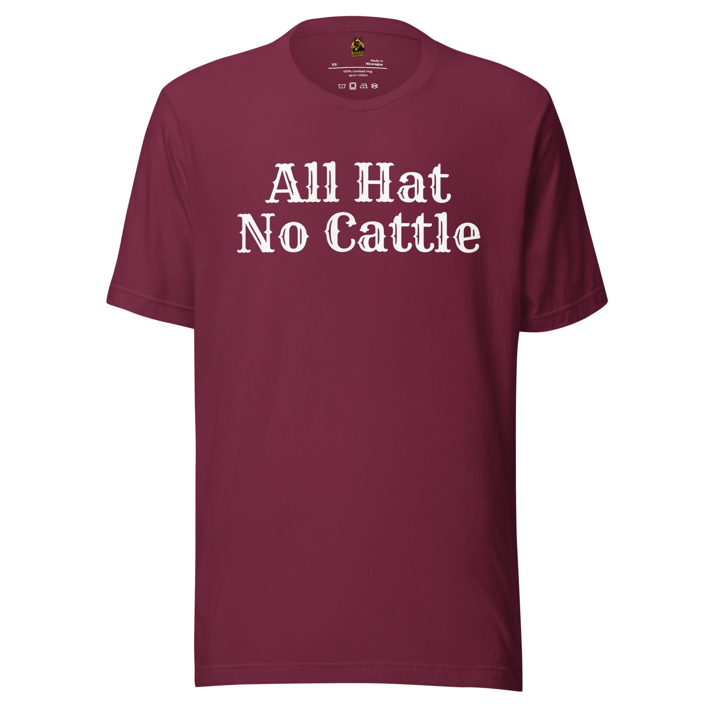 Maroon unisex t-shirt with 'All Hat No Cattle' text – Boozie Adams