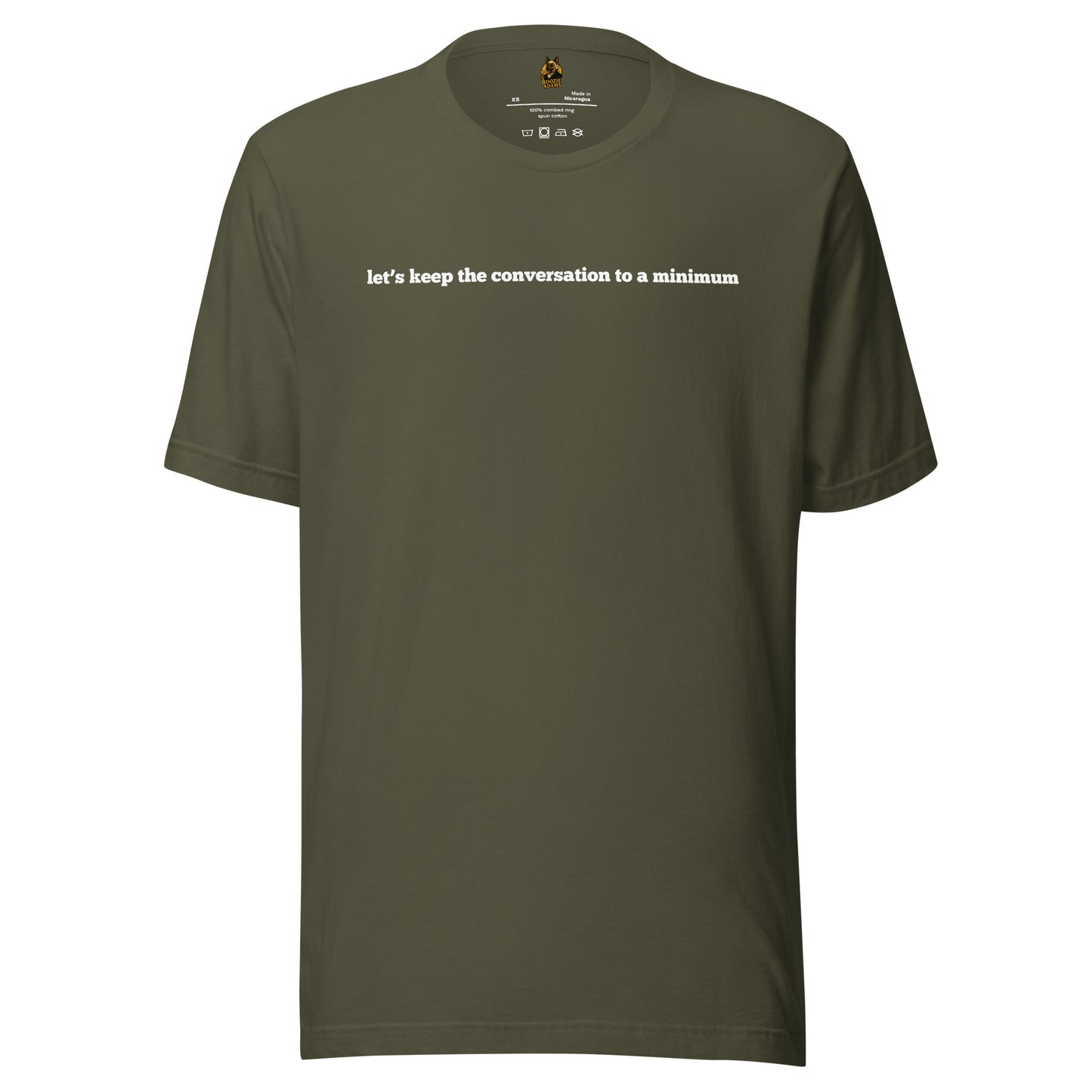 Olive t-shirt with white text 'let's keep the conversation to a minimum' – Boozie Adams