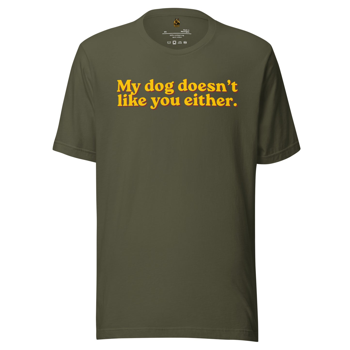 Green unisex t-shirt with 'My dog doesn't like you either.' yellow text – Boozie Adams