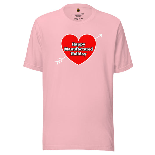 Light pink unisex t-shirt with a red heart graphic with 'happy manufactured holiday' text – Boozie Adams