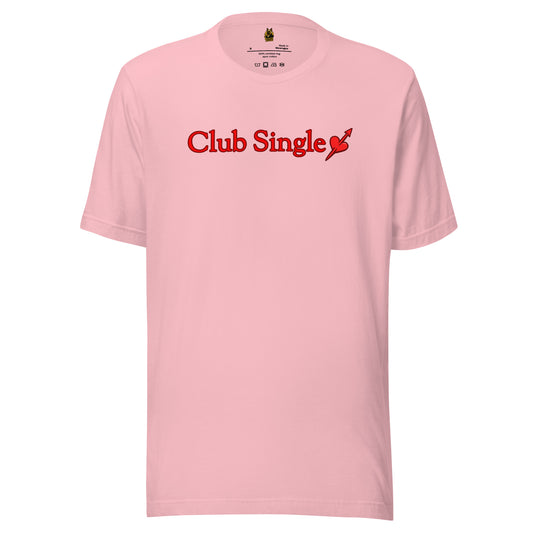 Pink unisex t-shirt with red text 'Club Single' – Boozie Adams