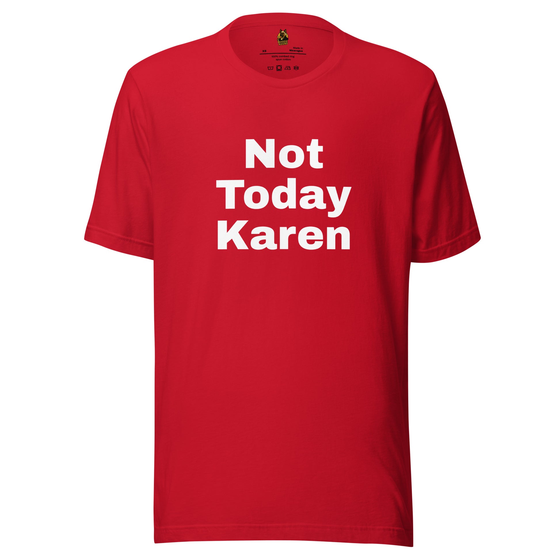 Red unisex t-shirt with 'Not Today Karen' text on – Boozie Adams