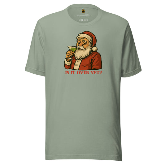 Sage unisex t-shirt with Santa Claus drinking a martini graphic and text 'IS IT OVER YET?' – Boozie Adams