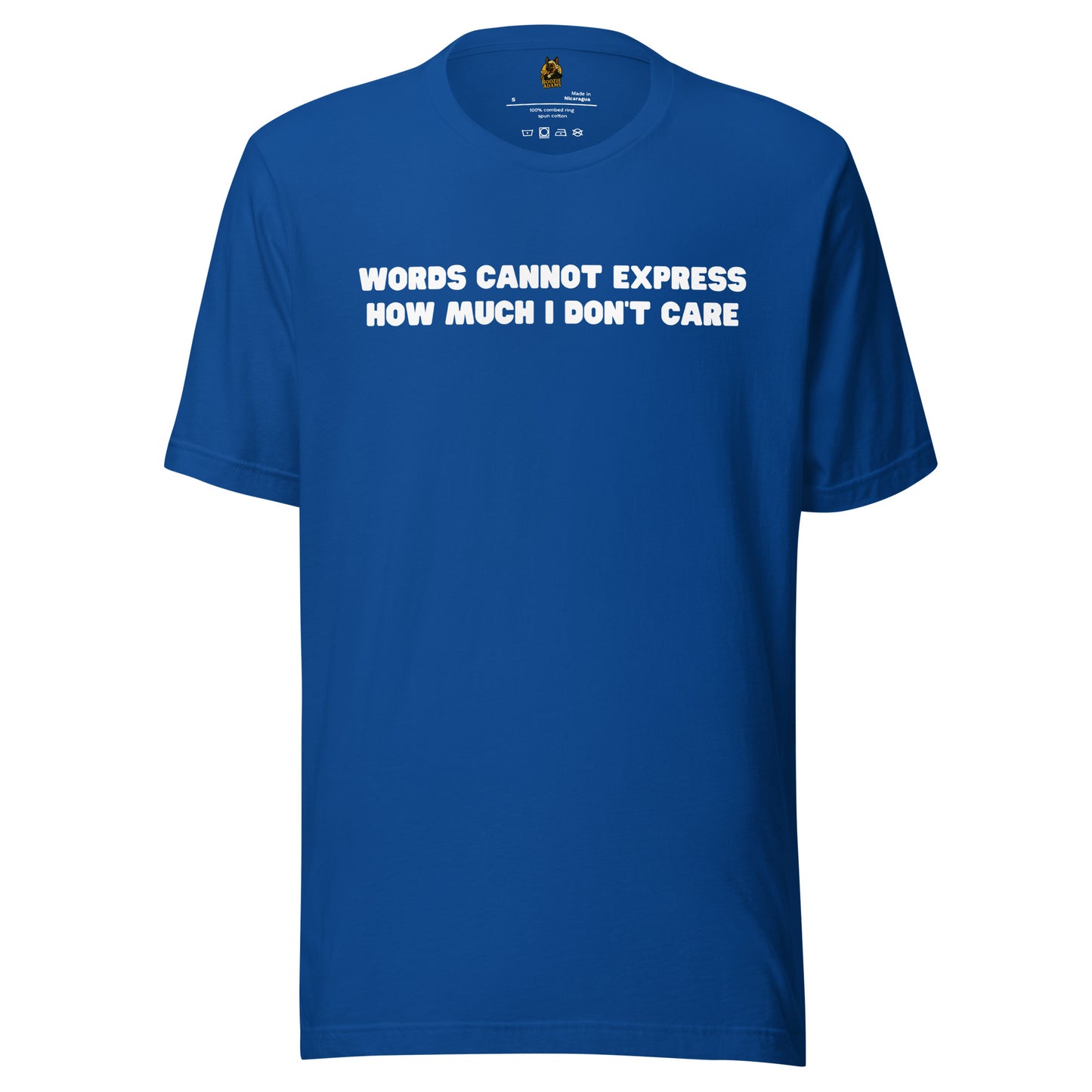 Blue unisex t-shirt with 'Words cannot express how much I don't care' text – Boozie Adams