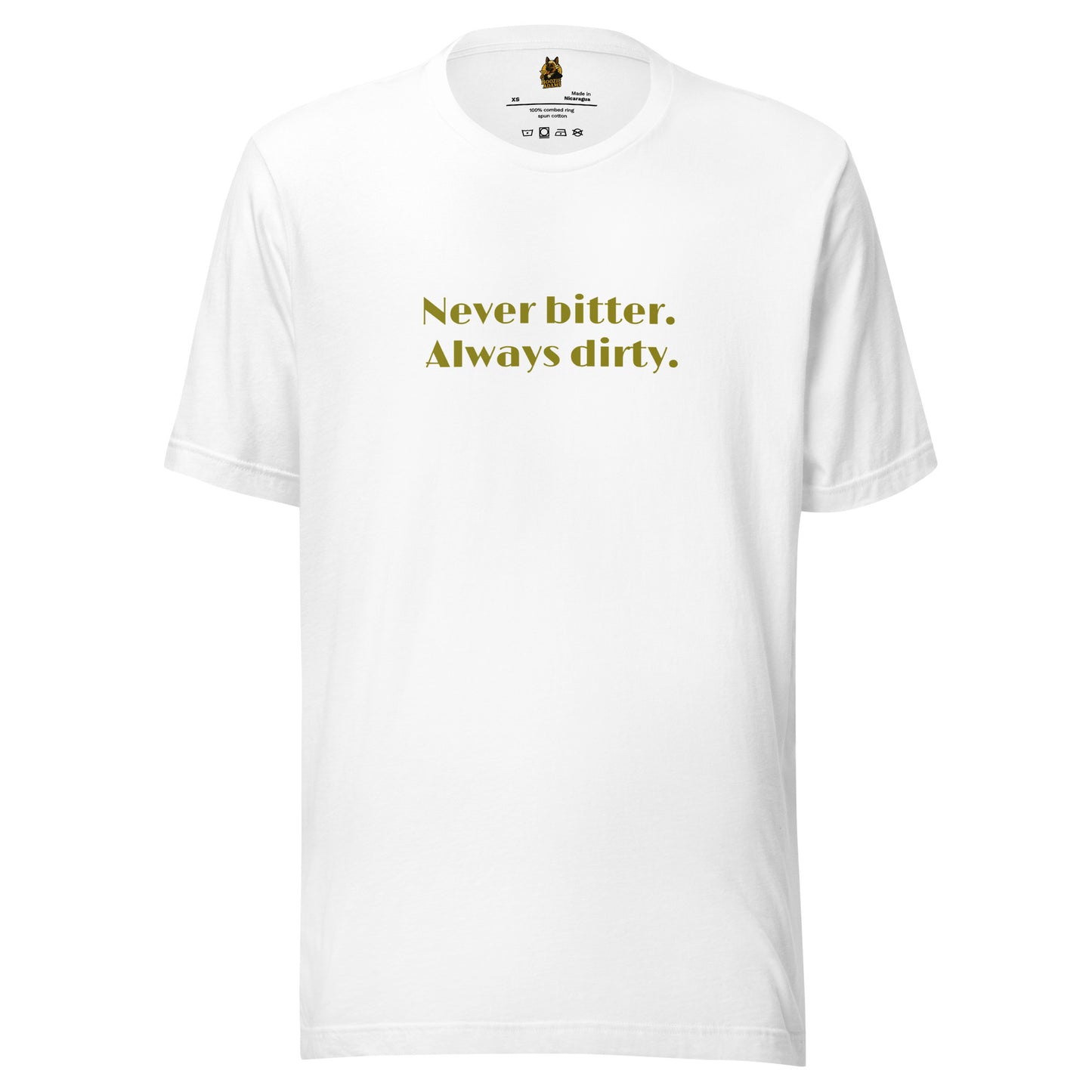 White unisex t-shirt with olive text 'Never bitter. Always dirty.' – Boozie Adams